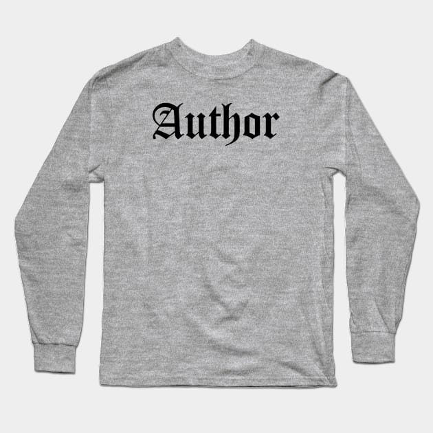 Author Long Sleeve T-Shirt by MessageOnApparel